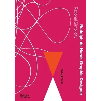 Učebnice Rudolph de Harak Graphic Designer - Poulin, Richard