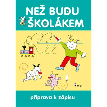 Bystrá hlava Než budu školákem - Iva Nováková