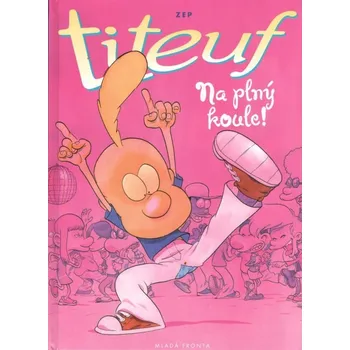 Titeuf - Na plný koule - ZEP