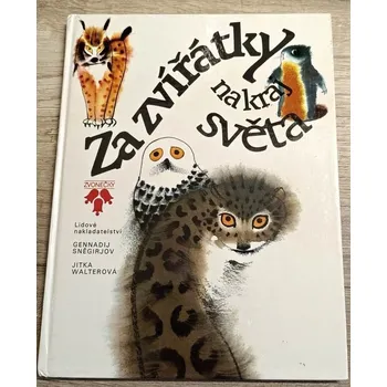 Za zvířátky na kraj světa - Gennadij Sněgirev