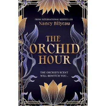 Orchid Hour - Bilyeau, Nancy