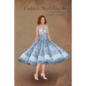 Umění Fashion Sketchbook Figure Drawing Poses for Designers: Small sized sketchbook with fashion sketch templates and 1950s vintage blue dress illustration – Fashion Template Sketchbooks (EN)