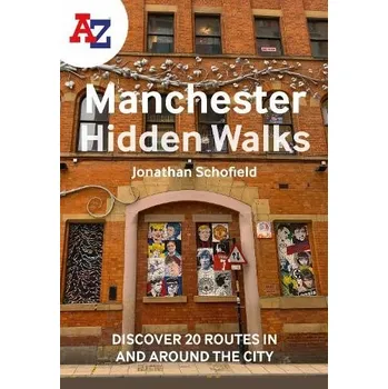 Cizí jazyk -Z Manchester Hidden Walks - Schofield, Jonathan a Array