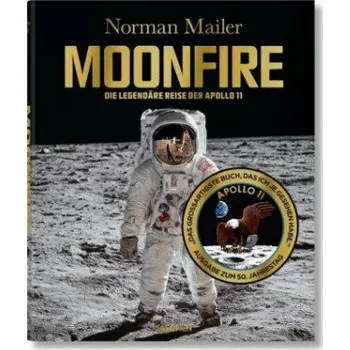 Populárně naučná literatura pro dospělé Norman Mailer. MoonFire. Ausgabe zum 50. Jahrestag – Colum Mccann (DE)