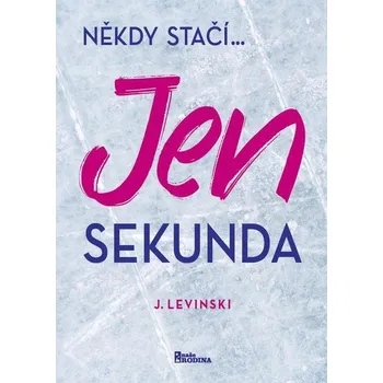Kniha Jen sekunda - J. Levinski (E-Kniha)
