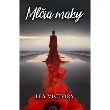 Mlčia maky - Lea Victory (E-Kniha)