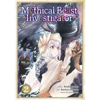 Mythical Beast Investigator Vol. 2 – Koichiro Hoshino,Keishi Ayasato (EN)
