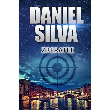 Zberateľ - Daniel Silva