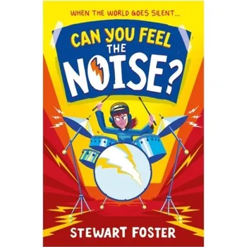 Can You Feel the Noise? - Foster, Stewart