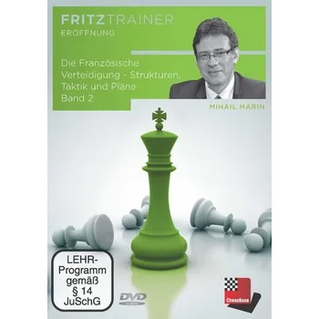 Die Französische Verteidigung - Strukturen, Taktik und Pläne Band 2 - Marin, Mihail