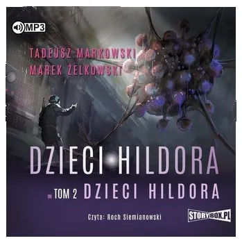 Dzieci Hildora T.2 audiobook - Żelkowski Marek