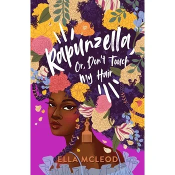 Rapunzella, Or, Don't Touch My Hair - McLeod, Ella