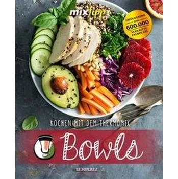 mixtipp: Bowls - Kruedener, Amelie von