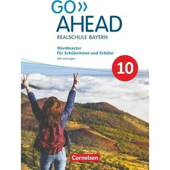 Cizojazyčná kniha Go Ahead 10. Jahrgangsstufe - Ausgabe für Realschulen in Bayern - Wordmaster - Fleischhauer, Ursula