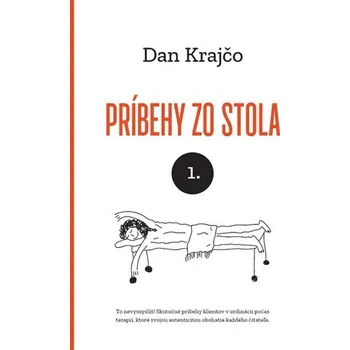 Príbehy zo stola 1. - Jaroslav Krajčo; Daniela Sučanská; Agnesa Čierna; Ondrej Krajčo
