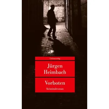 Vorboten - Heimbach, Jürgen [DE] (2022, Brožovaná, Unionsverlag)