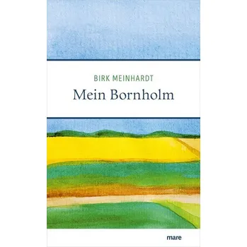 Literární cestopis Mein Bornholm - Meinhardt, Birk