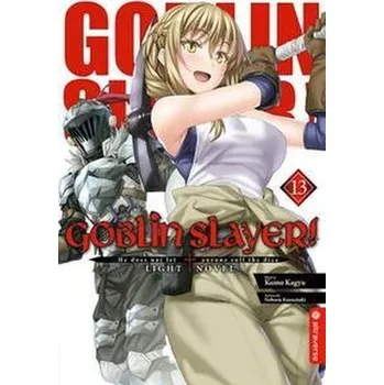 Goblin Slayer! Light Novel 13 - Kagyu, Kumo
