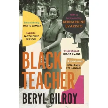 Literární biografie Black Teacher - Gilroy, Beryl [EN] (2022, Brožovaná, Faber & Faber)