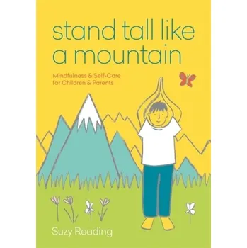 Stand Tall Like a Mountain - Reading, Suzy