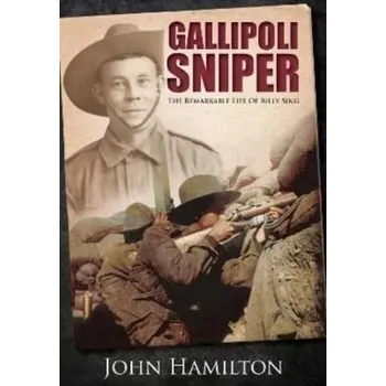 Gallipoli Sniper - Hamilton, John [EN] (2022, Brožovaná / brožovaná, Pen & Sword Books Ltd)