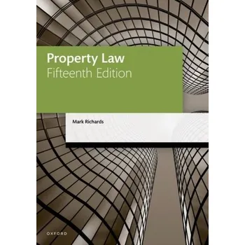 Populárně naučná literatura pro dospělé Property Law - Richards, Mark A. [EN] (2022, Brožovaná / brožovaná, Oxford University Press)