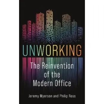 Unworking - Myerson, Jeremy