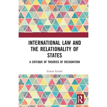International Law and the Relationality of States - Ertürk