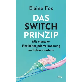 Das Switch-Prinzip - Fox, Elaine