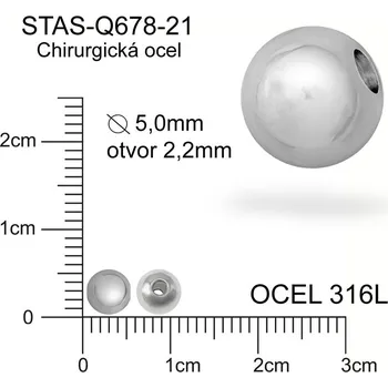 Materiál na výrobu šperku Korálek CHIRURGICKÁ OCEL ozn.-STAS-Q678-21. Velikost pr.5,0mm otvor 2,2mm.