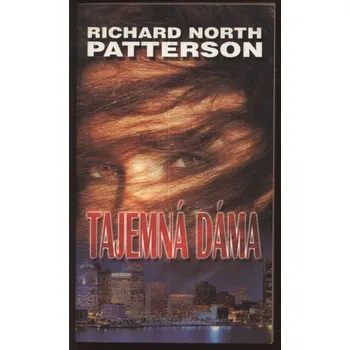 Patterson, Richard North - Tajemná dáma