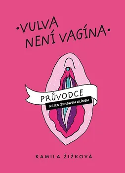 Kniha Vulva není vagína - Kamila Žižková (2023) [E-kniha]