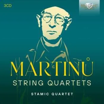 Zahraniční hudba 3CD Bohuslav Martinů: String Quartets 2024