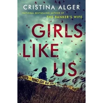 Cizojazyčná kniha Girls Like Us - Alger, Cristina