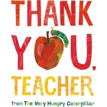 Cizojazyčná kniha Thank You, Teacher from The Very Hungry Caterpillar - Carle, Eric