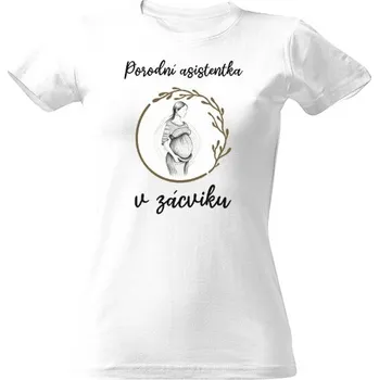 Dámské tričko Tričko s potiskem Porodní asistentka zácvik dámské