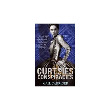 Cizojazyčná kniha Curtsies and Conspiracies - Carriger, Gail