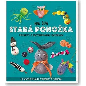 Nie som stará ponožka - Sara Stanford