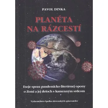 Planéta na rázcestí - Pavol Dinka