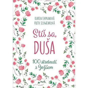 Stíš sa, duša - Ruth Schwenková, Karen Ehmanová