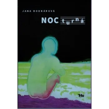 NOCturná - Jana Bodnárová