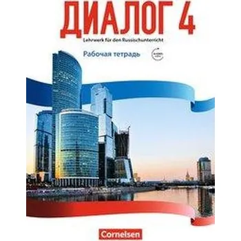 Cizí jazyk Dialog - Neue Generation Band 4 - Arbeitsheft mit Audios online - Bomberg, Cornelia
