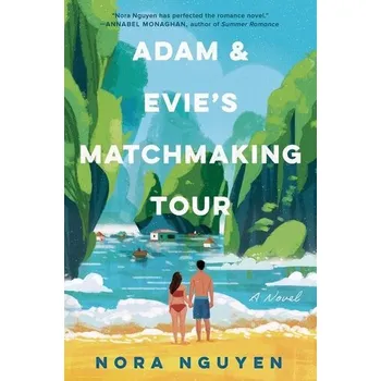 Adam & Evie's Matchmaking Tour - Nguyen, Nora