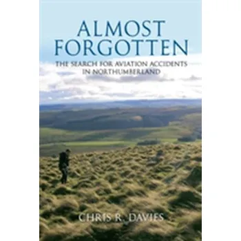 Almost Forgotten - Davies, Christopher W. H.