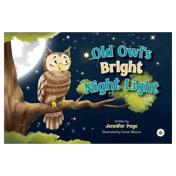 Old Owl's Bright Night Light - Page, Jennifer