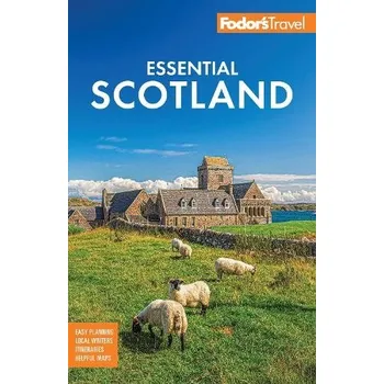 Cestování Fodor's Essential Scotland - Fodor's Travel Guides