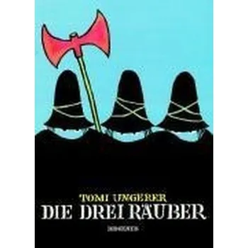Pohádka Die drei Räuber - Ungerer, Tomi