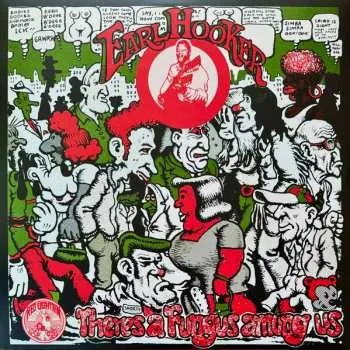 Zahraniční hudba LP Earl Hooker: There’s A Fungus Amung Us CLR 2024 Coloured Red White Green Starburst Vinyl
