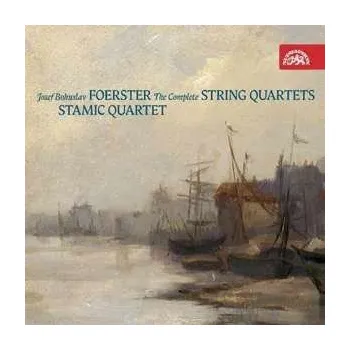 Zahraniční hudba Foerster Joseph Bohuslav: Kompletní smyčcové kvartety / Stamicovo kvarteto - 2CD