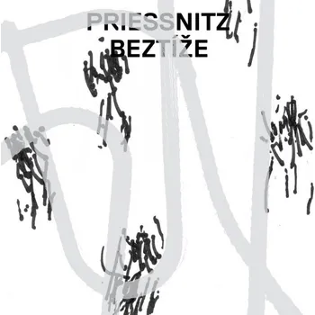 Hudba Priessnitz: Beztíže (2017) - CD